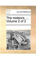 The meteors, ... Volume 2 of 2