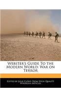 Webster's Guide to the Modern World: War on Terror