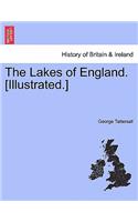 The Lakes of England. [Illustrated.]
