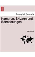 Kamerun. Skizzen Und Betrachtungen.