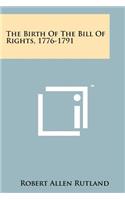 Birth Of The Bill Of Rights, 1776-1791
