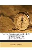 Index Alphabeticus in I. C. Fabricii Systema Rhyngotorum...