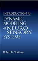Introduction to Dynamic Modeling of Neuro Sensory Systems. Biomedical Engineering Series.: (Biomedical Engineering)
