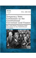 Temporary State Commission on the Constitutional Convention Local Finance