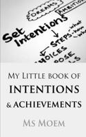 My Little Book Of Intentions & Achievements: (English)