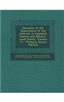 Decisions of the Department of the Interior in Appealed Pension and Bounty-Land Claims, Volume 14 - Primary Source Edition