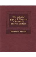 The Scholar Gipsy & Thyrsis