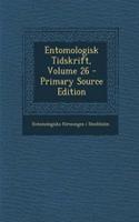 Entomologisk Tidskrift, Volume 26 - Primary Source Edition