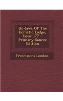 By-Laws of the Domatic Lodge, Issue 177 - Primary Source Edition