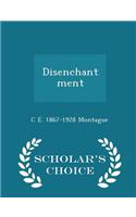 Disenchantment - Scholar's Choice Edition