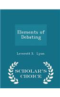 Elements of Debating - Scholar's Choice Edition