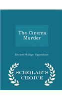 Cinema Murder - Scholar's Choice Edition