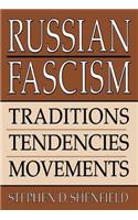Russian Fascism: Traditions, Tendencies and Movements