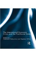 The International Economic Crisis and the Post-Soviet States