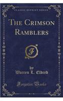 The Crimson Ramblers (Classic Reprint)