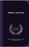 Webster--man's Man