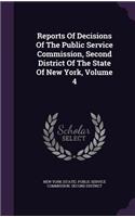 Reports of Decisions of the Public Service Commission, Second District of the State of New York, Volume 4