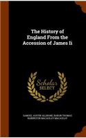 The History of England From the Accession of James Ii