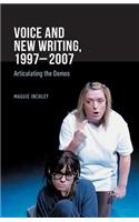 Voice and New Writing, 1997-2007