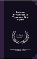 Drainage Reclamation in Tennessee, First Papers