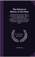 History of Nature, in two Parts