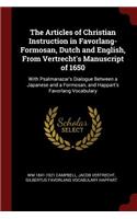 The Articles of Christian Instruction in Favorlang-Formosan, Dutch and English, from Vertrecht's Manuscript of 1650