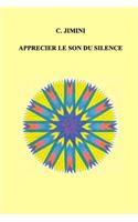 Apprecier le son du silence