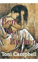 Bent Not Broken
