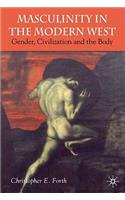 Masculinity in the Modern West