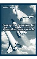 Concepts of Operations for a Reusable Launch Vehicle