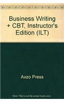 Business Writing + CBT, Instructor's Edition