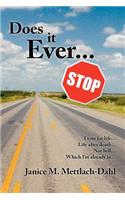 Does it Ever... Stop?: (English)