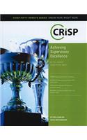 Achieving Supervisory Excellence: Be the Leader Your People Need
