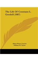 Life Of Constans L. Goodell (1887)