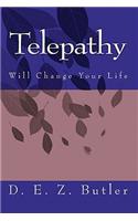 Telepathy Will Change Your Life