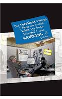 The Funniest Things I Read on E-mail While My Boss Thought I Was Working Volume One