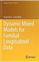 Dynamic Mixed Models for Familial Longitudinal Data