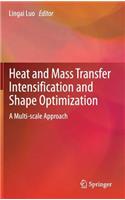 Heat and  Mass Transfer Intensification and Shape Optimization