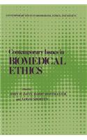 Contemporary Issues in Biomedical Ethics