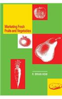 Marketing Fresh Fruits and Vegetables