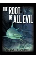 Root of All Evil