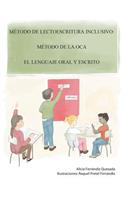 Método de lectoescritura inclusivo: Método de la Oca. El lenguaje oral y escrito
