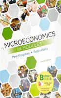 Loose-Leaf Version for Microeconomics in Modules
