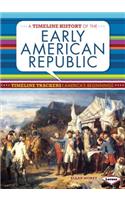 Timeline History of the Early American Republic