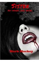 Sister: An Undead Girl Tale