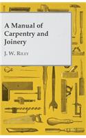 Manual of Carpentry and Joinery