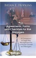 Agreements, Forms and Checklists for Risk Managers