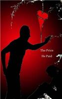 The Price He Paid