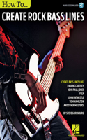 How To... Create Rock Bass Lines: With Downloadable Audio