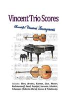 Vincent Trio Scores 2015: Classical Arrangements for a Bass-Piano-Violin Trio